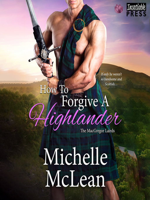 Title details for How to Forgive a Highlander by Michelle McLean - Wait list